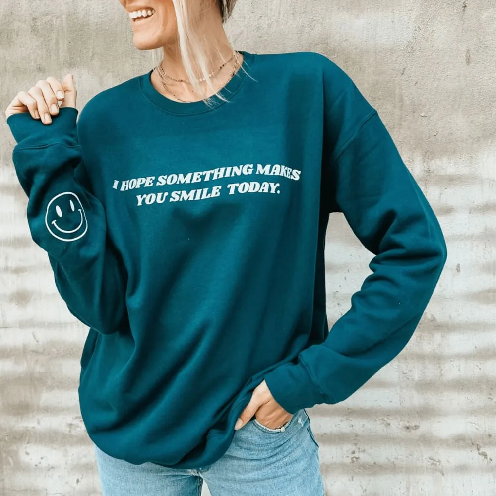 I Hope - Smile Sweatshirt